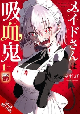 The Maid Is a Vampire by Yasushige