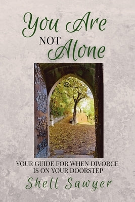You Are Not Alone by Sawyer, Shell