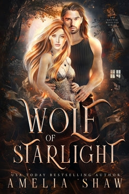 Wolf of Starlight: slow burn paranormal romance by Shaw, Amelia