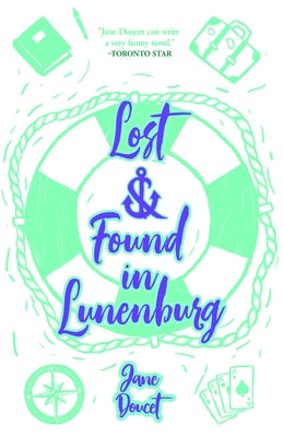 Lost & Found in Lunenburg by Doucet, Jane