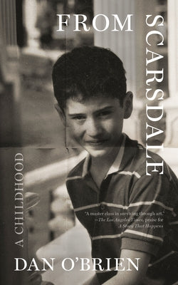 From Scarsdale: A Childhood by O'Brien, Dan