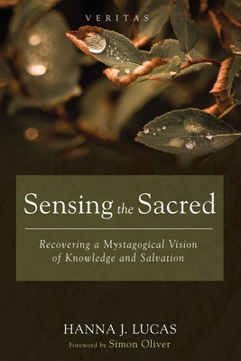 Sensing the Sacred by Lucas, Hanna J.