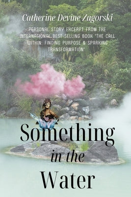Something in the Water by Zagorski, Catherine Devine