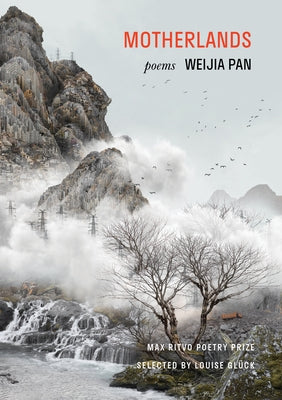 Motherlands: Poems by Pan, Weijia