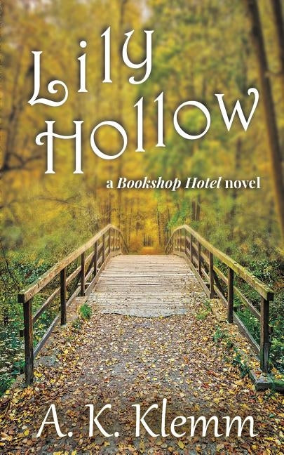 Lily Hollow by Klemm, A. K.