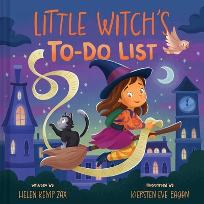 Little Witch's To-Do List (a Magical List Book): A Picture Book by Zax, Helen Kemp
