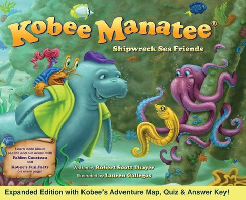 Kobee Manatee Shipwreck Sea Friends (Second Edition) by Thayer, Robert Scott