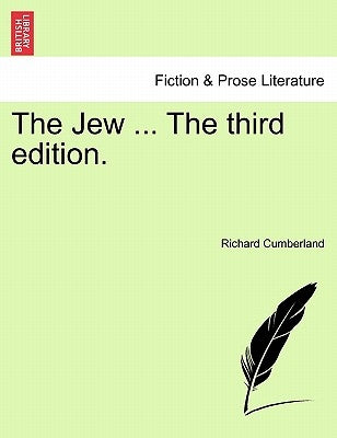 The Jew ... the Third Edition. by Cumberland, Richard