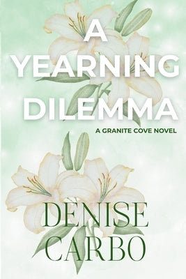 A Yearning Dilemma by Carbo, Denise