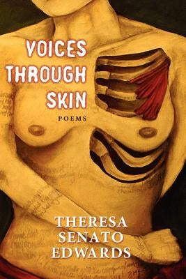 Voices Through Skin by Senato Edwards, Theresa