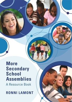 More Secondary School Assemblies: A Resource Book by Lamont, Ronni