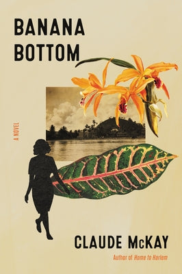 Banana Bottom by McKay, Claude