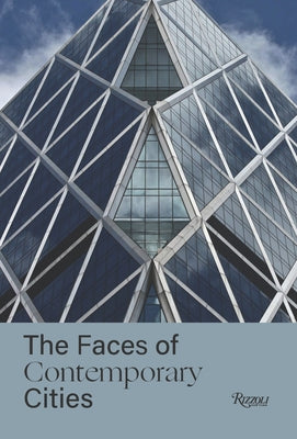 The Faces of Contemporary Cities by Ponzini, Davide