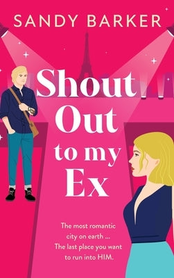 Shout Out To My Ex by Barker, Sandy