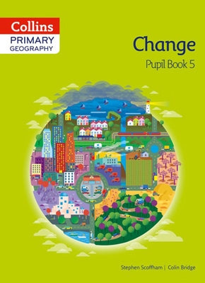 Collins Primary Geography Pupil Book 5 by Bridge, Colin