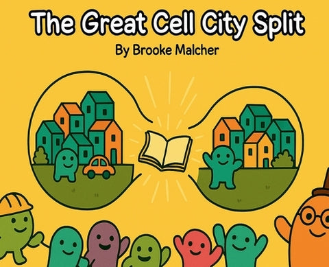 The Great Cell City Split by Malcher, Brooke