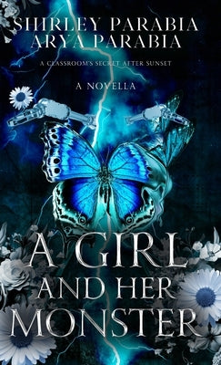 A Girl and her Monster (The Shadow Blue Edition) by Siaton, Shirley