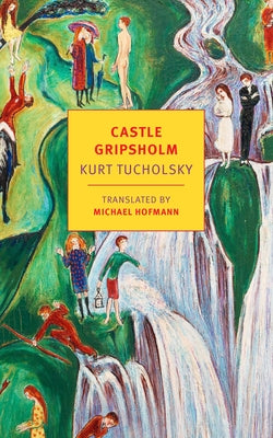 Castle Gripsholm by Tucholsky, Kurt