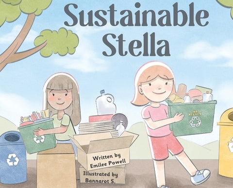Sustainable Stella by Powell, Emilee