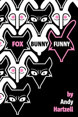 Fox Bunny Funny by Hartzell, Andy