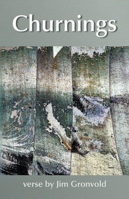 Churnings by Gronvold, Jim