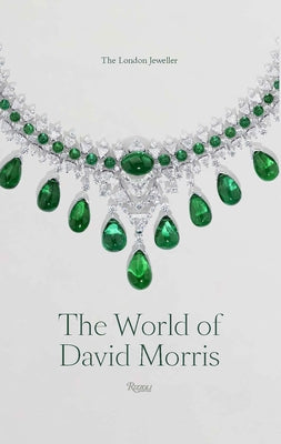 The World of David Morris: The London Jeweler by Davidson, Annabel