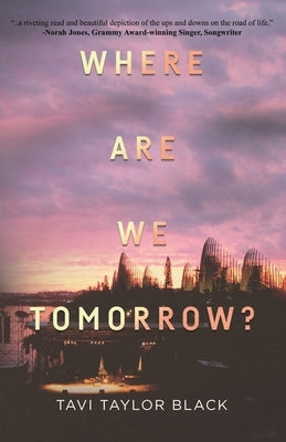 Where Are We Tomorrow? by Black, Tavi Taylor