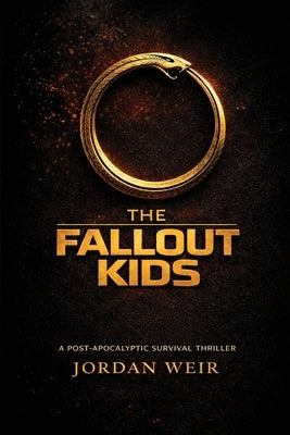 The Fallout Kids by Weir, Jordan