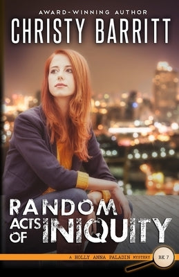 Random Acts of Iniquity by Barritt, Christy