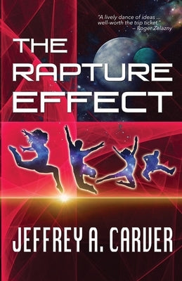 The Rapture Effect by Carver, Jeffrey A.