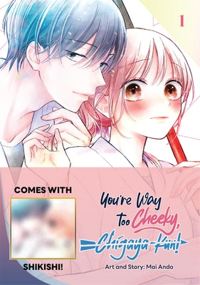 You're Way Too Cheeky, Chigaya-Kun! Volume 1: Limited Edition with Shikishi by Ando, Mai Ando