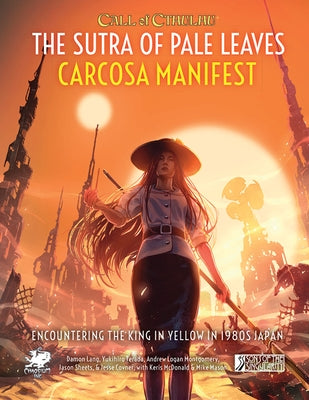 The Sutra of Pale Leaves: Carcosa Manifest by 