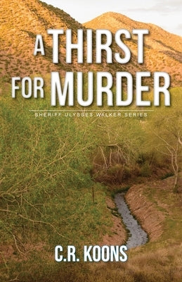 A Thirst for Murder by Koons, C. R.
