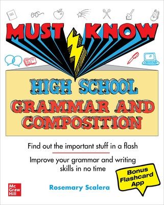 Must Know High School Grammar and Composition by Scalera, Rosemary
