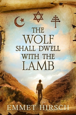The Wolf Shall Dwell with the Lamb by Hirsch, Emmet