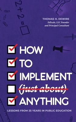 How to Implement (just about) Anything by Dewire, Thomas H.