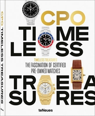 Timeless Treasures: The Fascination of Certified Pre-Owned Watches by Jahns, Ralph
