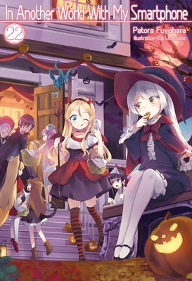 In Another World with My Smartphone: Volume 22 by Fuyuhara, Patora