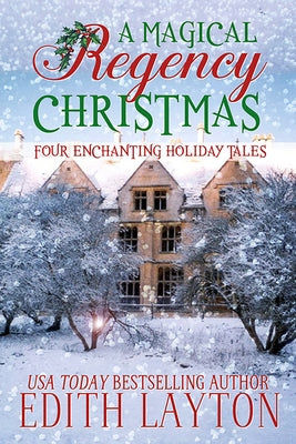 A Magical Regency Christmas by Layton, Edith