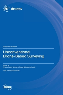 Unconventional Drone-Based Surveying by Pesci, Arianna