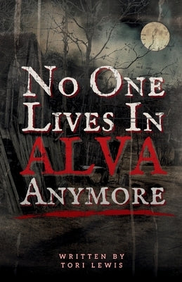 No One Lives in Alva Anymore by Lewis, Tori
