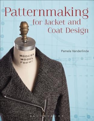 Patternmaking for Jacket and Coat Design by Vanderlinde, Pamela
