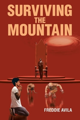 Surviving the Mountain by Avila, Freddie
