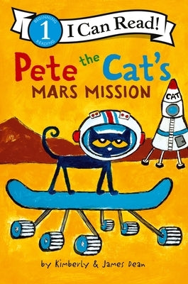 Pete the Cat's Mars Mission by Dean, James