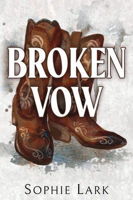 Broken Vow by Lark, Sophie