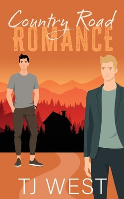 Country Road Romance by West, Tj
