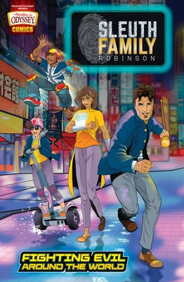 Sleuth Family Robinson: Fighting Evil Around the World by Maselli, Christopher P. N.