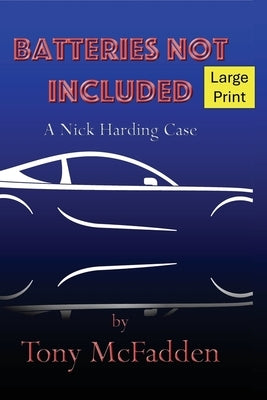 Batteries Not Included by McFadden, Tony