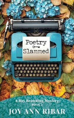 Poetry Slammed by Ribar, Joy Ann