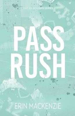 Pass Rush by MacKenzie, Erin